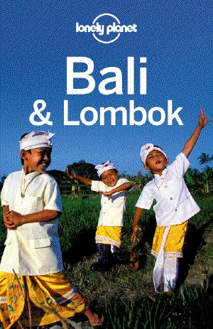 [Lonely Planet 01] • Bali & Lombok · 13th Edition